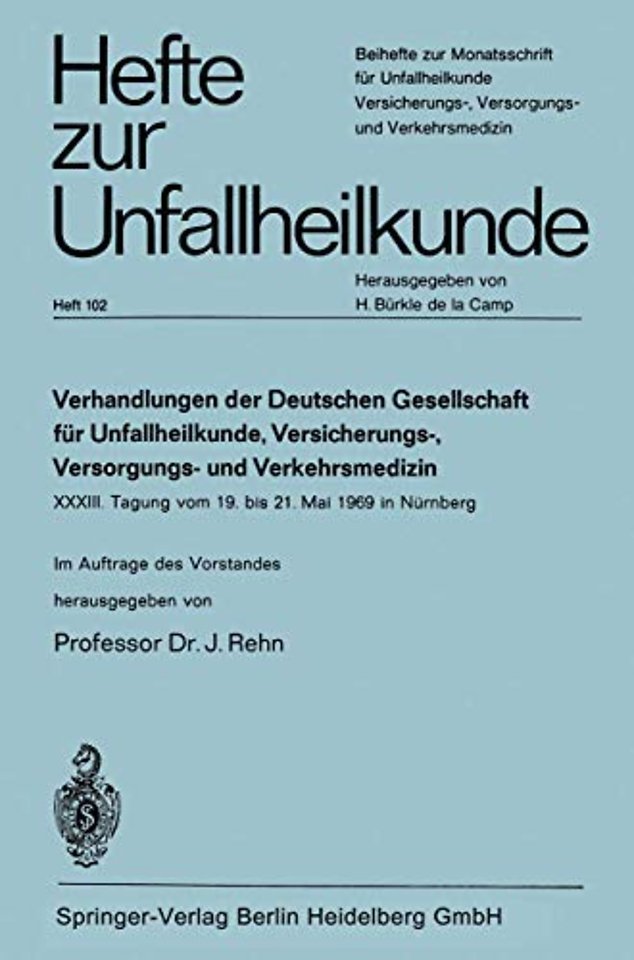 Verhandlungen der Deutschen Genellschaft für Unfallheilkunde, Versicherungs-, Versorgungs- und Verkehrsmedizin e. V.
