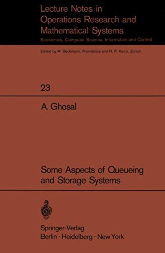 Some Aspects of Queueing and Storage Systems