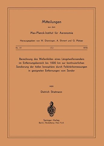 Berechnung des Wellenfeldes eines Längstwellensenders im Entfernungsbereich bis 1000 km zur kontinuierlichen Sondierung der Tiefen Ionosphäre durch Feldstärkemessungen in geeigneten Entfernungen vom Sender