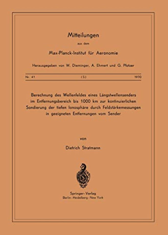 Berechnung des Wellenfeldes eines Längstwellensenders im Entfernungsbereich bis 1000 km zur kontinuierlichen Sondierung der Tiefen Ionosphäre durch Feldstärkemessungen in geeigneten Entfernungen vom Sender