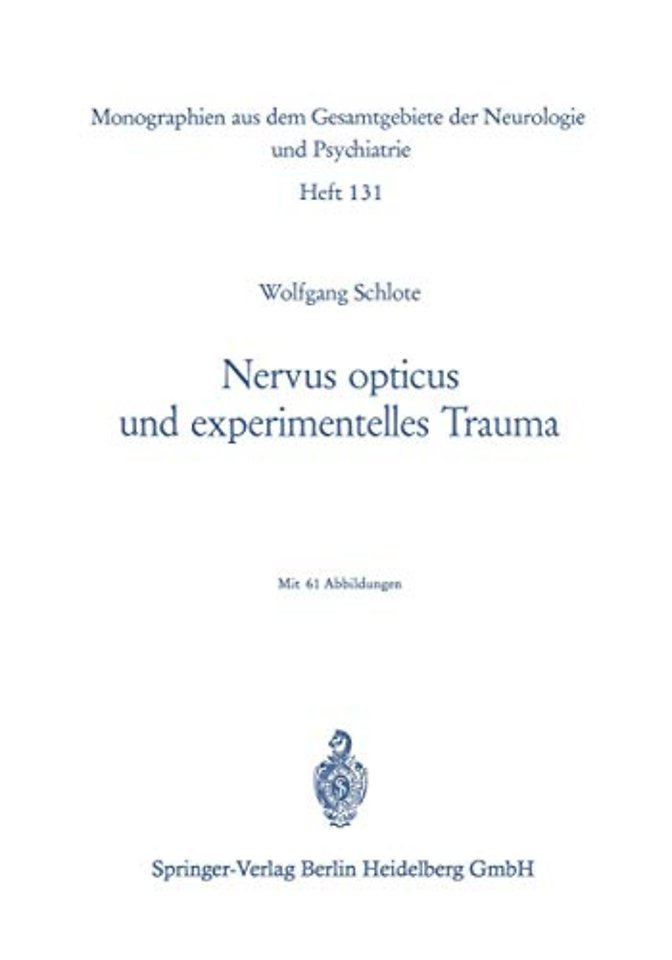 Nervus opticus und experimentelles Trauma