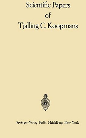 Scientific Papers of Tjalling C. Koopmans