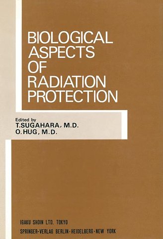 Biological Aspects of Radiation Protection
