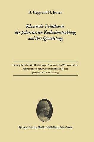 Klassische Feldtheorie der polarisierten Kathodenstrahlung und ihre Quantelung