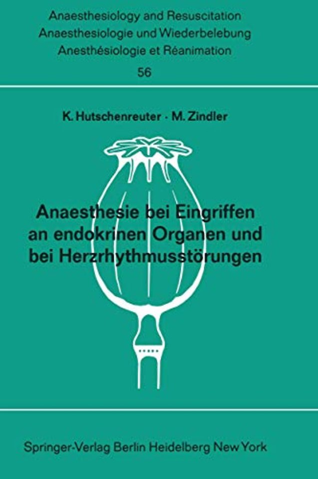 Anaesthesie bei Eingriffen an endokrinen Organen und bei Herzrhythmusstörungen