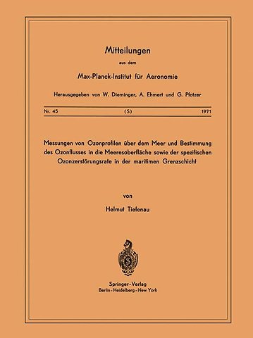 Messungen von Ozonprofilen Über dem Meer und Bestimmung des Ozonflusses in die Meeresoberfläche sowie der spezifischen Ozonzerstörungsrate in der maritimen Grenzschicht