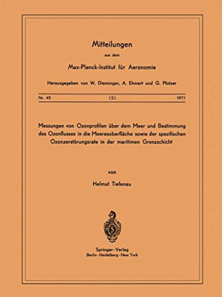 Messungen von Ozonprofilen Über dem Meer und Bestimmung des Ozonflusses in die Meeresoberfläche sowie der spezifischen Ozonzerstörungsrate in der maritimen Grenzschicht