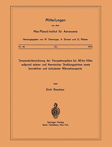 Temperaturberechnung der Venusatmosphäre bis 80 km Höhe aufgrund Solarer und Thermischer Strahlungsströme Sowie Konvektiver und Turbulenter Wärmetransporte