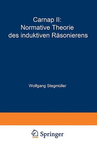Carnap II: Normative Theorie des induktiven Räsonierens