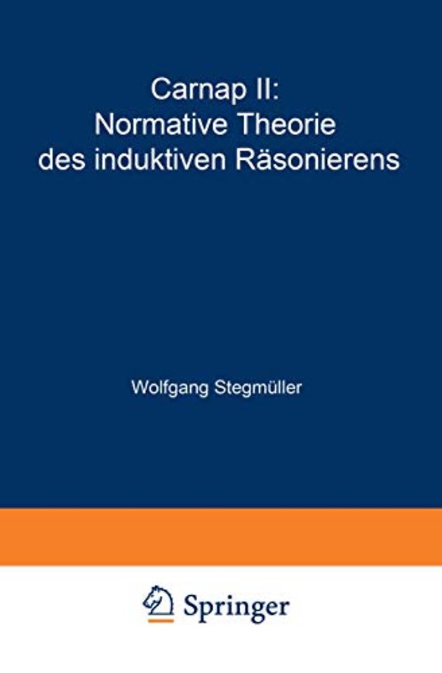 Carnap II: Normative Theorie des induktiven Räsonierens