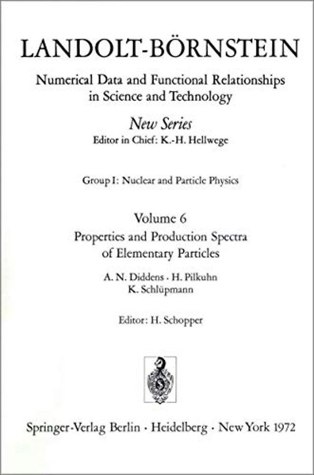 Properties and Production Spectra of Elementary Particles / Eigenschaften und Erzeugungsspektren von Elementarteilchen