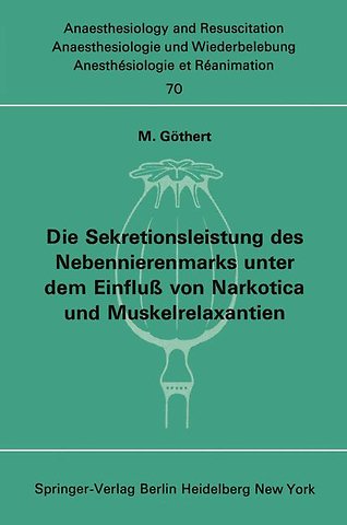 Die Sekretionsleistung des Nebennierenmarks unter dem Einfluß vonNarkotica und Muskelrelaxantien