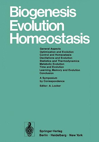 Biogenesis Evolution Homeostasis