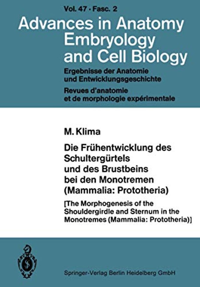 Die Frühentwicklung des Schultergürtels und des Brustbeins bei den Monotremen (Mammalia: Prototheria)