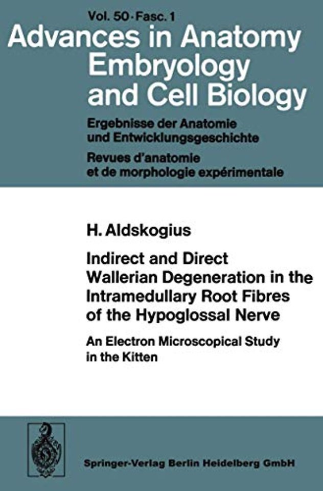 Indirect and Direct Wallerian Degeneration in the Intramedullary Root Fibres of the Hypoglossal Nerve