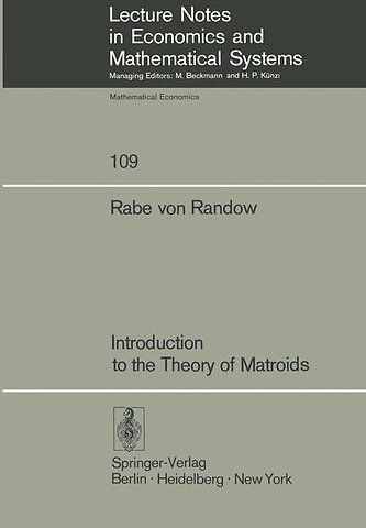 Introduction to the Theory of Matroids