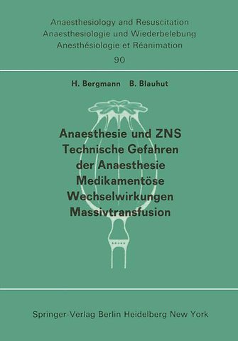 Anaesthesie und ZNS, Technische Gefahren der Anaesthesie, Medikamentöse Wechselwirkungen Massivtransfusion