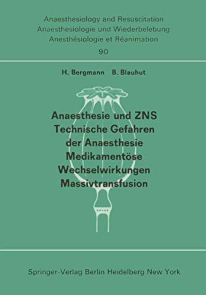 Anaesthesie und ZNS, Technische Gefahren der Anaesthesie, Medikamentöse Wechselwirkungen Massivtransfusion