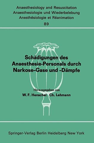 Schädigungen des Anaesthesie-Personals durch Narkose-Gase und -Dämpfe