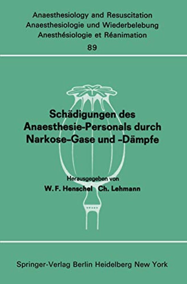 Schädigungen des Anaesthesie-Personals durch Narkose-Gase und -Dämpfe