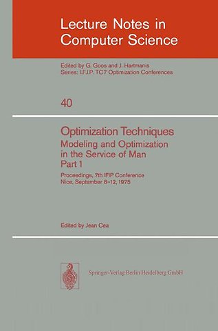 Optimization Techniques. Modeling and Optimization in the Service of Man 1