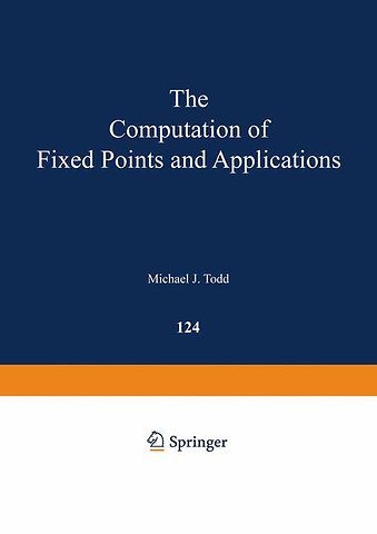 The Computation of Fixed Points and Applications