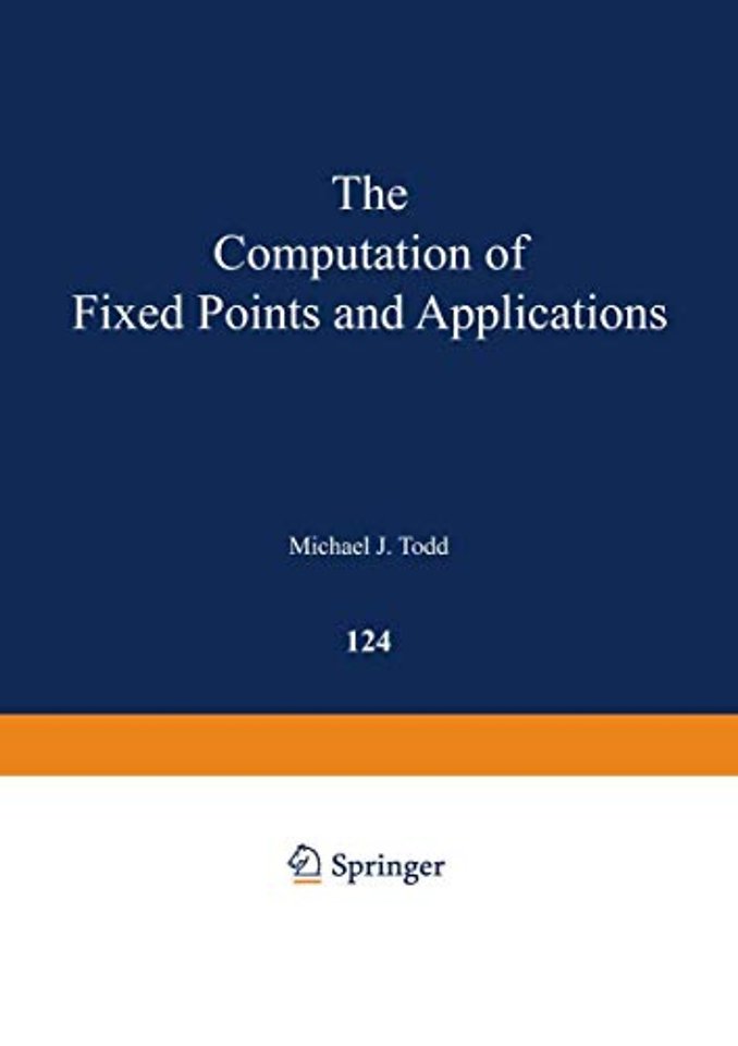 The Computation of Fixed Points and Applications