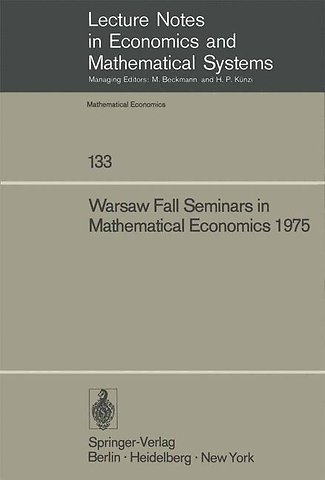 Warsaw Fall Seminars in Mathematical Economics 1975