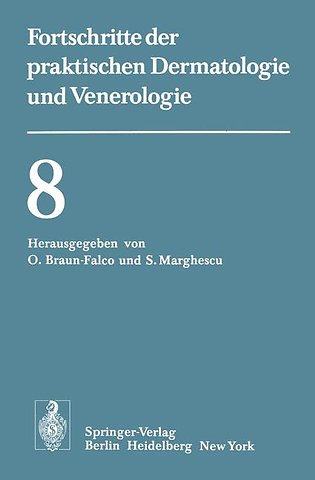 Vorträge der VIII. Fortbildungswoche der Dermatologischen Klinik und Poliklinik der Universität München in Verbindung mit dem Verband der Niedergelassenen Dermatologen Deutschlands e.V. vom 26. bis 30. Juli 1976