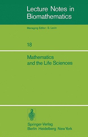 Mathematics and the Life Sciences