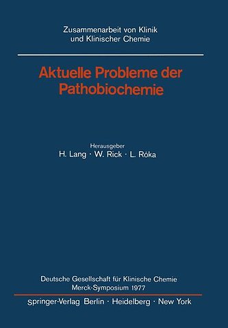 Aktuelle Probleme der Pathobiochemie