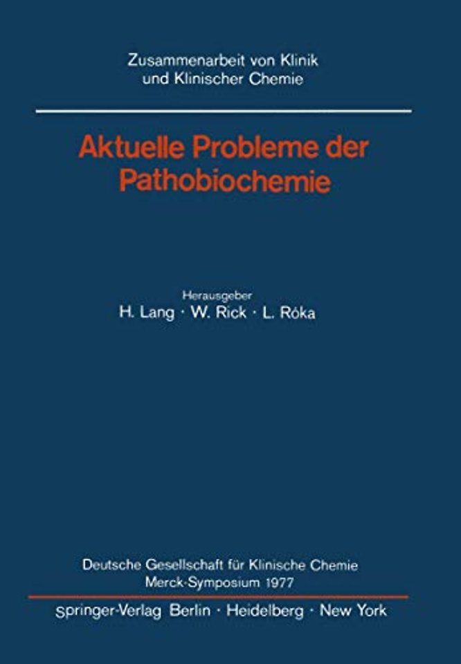 Aktuelle Probleme der Pathobiochemie