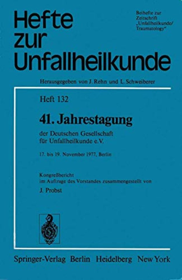 41. Jahrestagung der Deutschen Gesellschaft für Unfallheilkunde e.V.