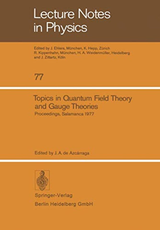 Topics in Quantum Field Theory and Gauge Theories