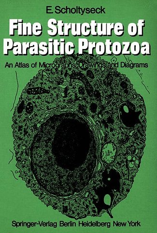 Fine Structure of Parasitic Protozoa