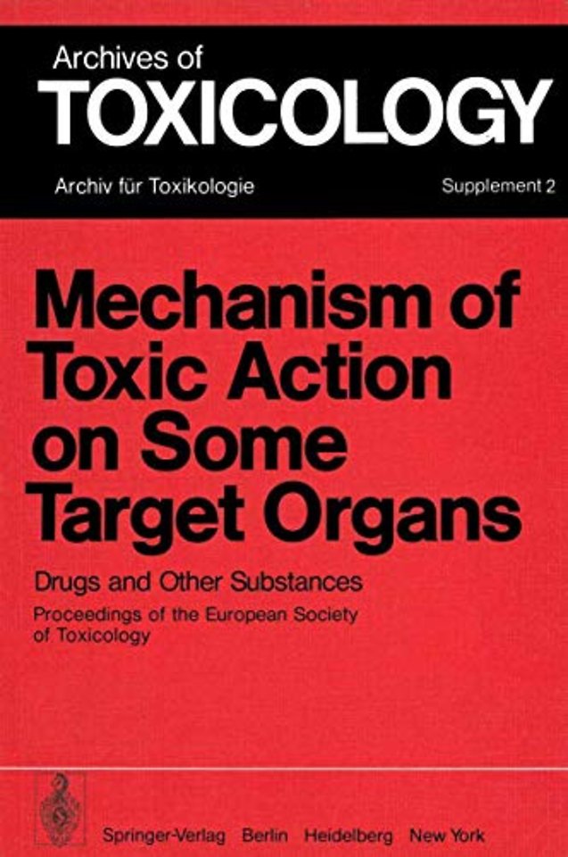 Mechanism of Toxic Action on Some Target Organs