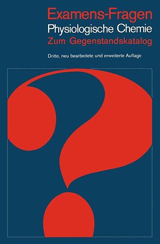 Examens-Fragen Physiologische Chemie