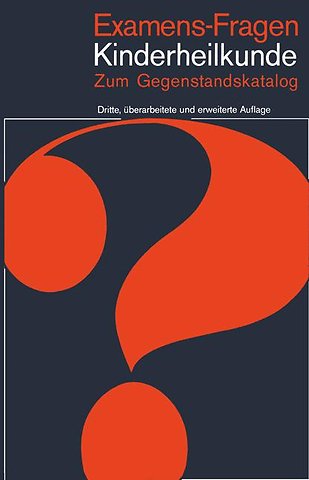 Examens-Fragen Kinderheilkunde zum Gegenstandskatalog