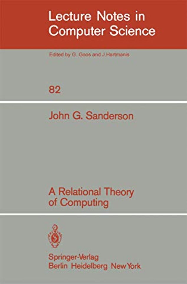 A Relational Theory of Computing