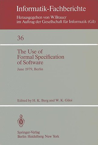 The Use of Formal Specification of Software