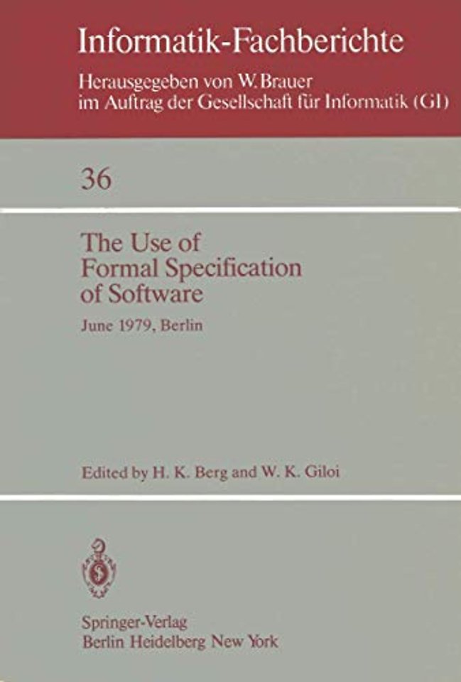 The Use of Formal Specification of Software