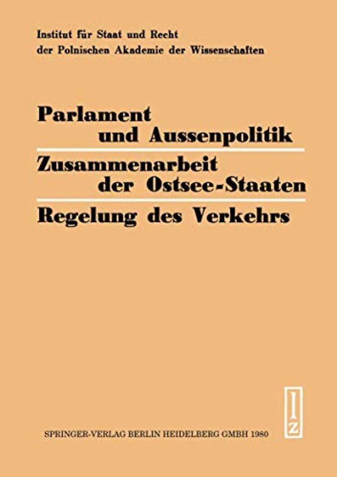 Parlament und Aussenpolitik Zusammenarbeit der Ostsee-Staaten Regelung des Verkehrs