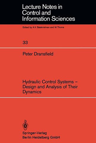 Hydraulic Control Systems — Design and Analysis of Their Dynamics