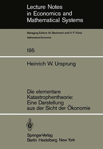 Die elementare Katastrophentheorie: Eine Darstellung aus der Sicht der Ökonomie