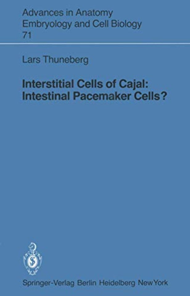 Interstitial Cells of Cajal: Intestinal Pacemaker Cells?