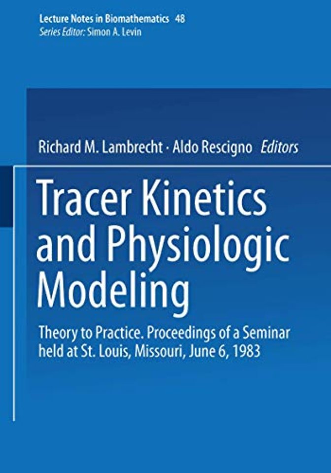 Tracer Kinetics and Physiologic Modeling
