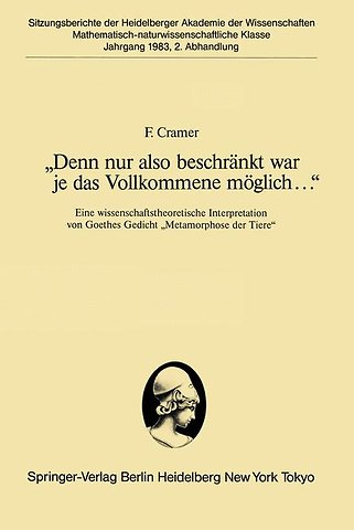 „Denn nur also beschränkt war je das Vollkommene möglich...“