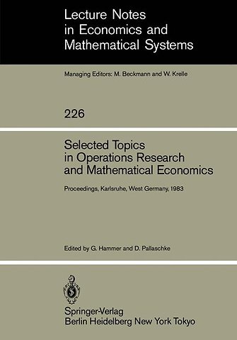 Selected Topics in Operations Research and Mathematical Economics