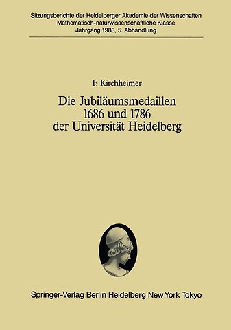 Die Jubiläumsmedaillen 1686 und 1786 der Universität Heidelberg