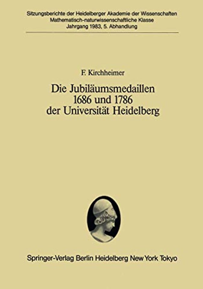 Die Jubiläumsmedaillen 1686 und 1786 der Universität Heidelberg